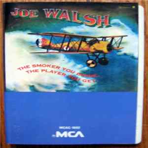 Joe Walsh - The Smoker You Drink, The Player You Get Album