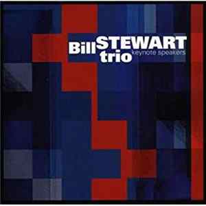 Bill Stewart Trio - Keynote Speakers Album