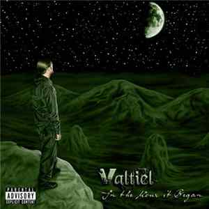 Valtiel - In the Hour It Began Album