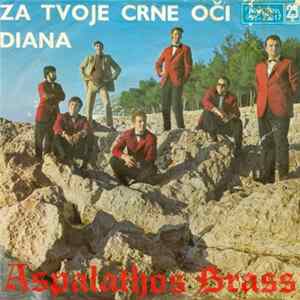 Aspalathos Brass - Za Tvoje Crne Oči / Diana Album