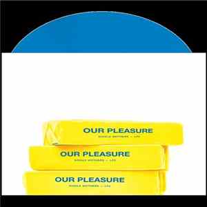 Single Mothers - Our Pleasure Album