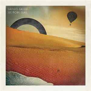 Galileo Galilei - See More Glass Album