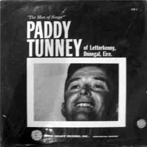 Paddy Tunney - The Man Of Songs. Paddy Tunney Of Letterkenny, Donegal, Eire Album
