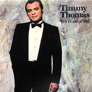 Timmy Thomas - Gotta Give A Little Love (Ten Years After) Album