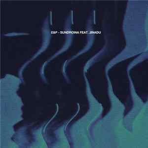E&P, Jinadu - Sundroina Album