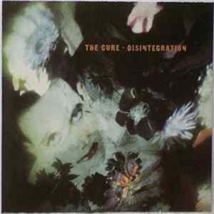 The Cure - Disintegration Album