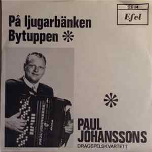 Paul Johanssons Dragspelskvartett - På Ljugarbänken / Bytuppen Album