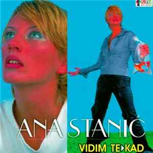 Ana Stanić - Vidim Te Kad Album
