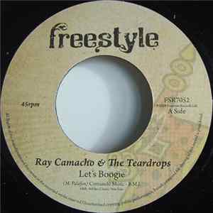 Ray Camacho & The Teardrops - Let's Boogie Album