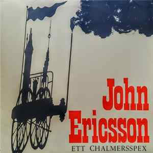 Chalmersspex - John Ericsson Album