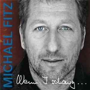 Michael Fitz - Wenn I schaug... Album
