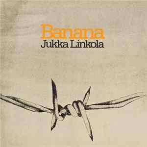 Jukka Linkola - Banana Album