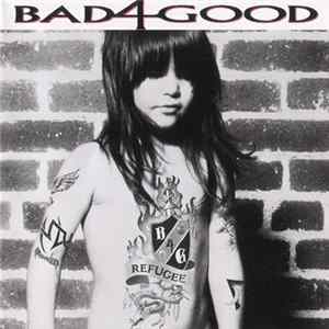 Bad 4 Good - Refugee Album