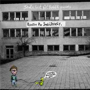 Samčo, Brat Dážďoviek - Pesničky Pre Smelé Detičky Album