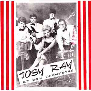 Josy Ray Et Son Orchestre - Pourquoi Tu Es Parti ? Album