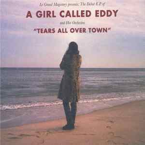 A Girl Called Eddy - Tears All Over Town Album