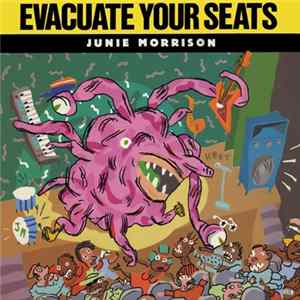 Junie Morrison - Evacuate Your Seats Album