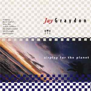 Jay Graydon - Airplay For The Planet Album