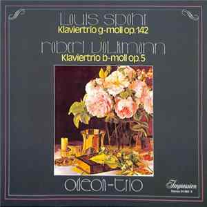 Odeon Trio, Louis Spohr, Robert Volkmann - Klaviertrio G-moll Op. 142 / Klaviertrio B-moll Op. 5 Album