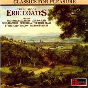Eric Coates - The Music Of Eric Coates Album