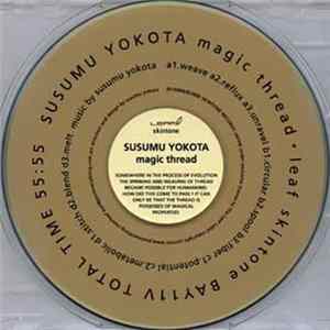Susumu Yokota - Magic Thread Album