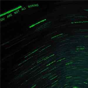 You Are Not All Boring - The Space EP Album