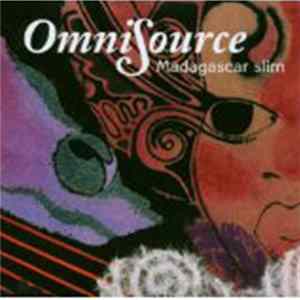 Madagascar Slim - Omnisource Album