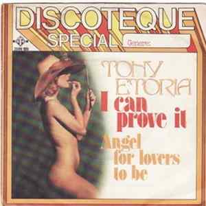 Tony Etoria - I Can Prove It / Angel For Lovers To Be Album