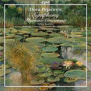 Dora Pejačević - Deutsche Staatsphilharmonie Rheinland-Pfalz - Ari Rasilainen - Symphony, Phantasie Concertante Album