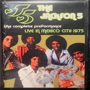 The Jackson 5 - The Complete Performance Live In Mexico City 1975 Album
