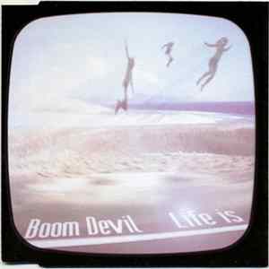 Boom Devil - Life Is Album