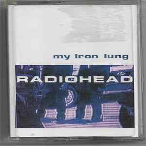 Radiohead - My Iron Lung E.P. Album