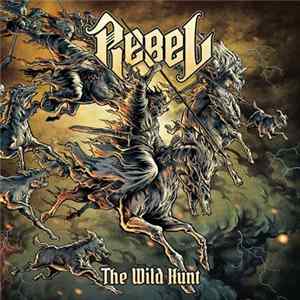 Rebel - The Wild Hunt Album