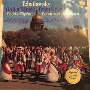 Tchaikovsky, Orchestra Of The Royal Opera House, Covent Garden, Colin Davis - Ballet Music From Operas Album