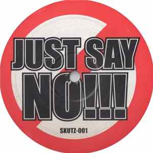 Unknown Artist - Just Say No!!! Album