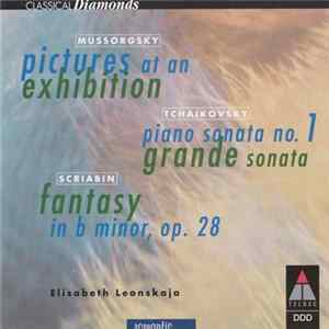 Elisabeth Leonskaja, Pyotr Ilyich Tchaikovsky, Modest Mussorgsky, Alexander Scriabine - Mussorgsky: Pictures At An Exhibition Album