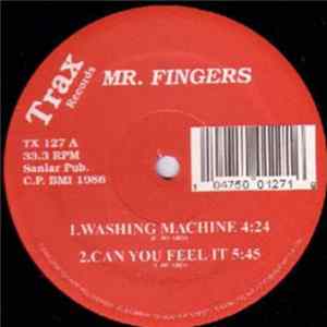 Mr. Fingers - Washing Machine / Can You Feel It Album