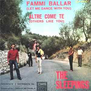 The Sleepings - Fammi Ballar (Let Me Dance With You / Altre Come Te (Others Like You) Album