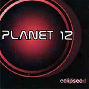 Planet 12 - Eclipsed Album