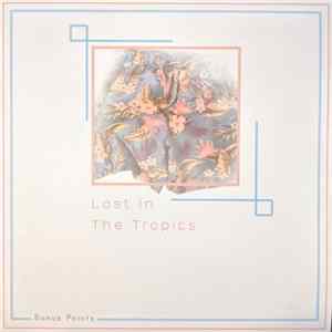 Bonus Points - Lost In The Tropics Album