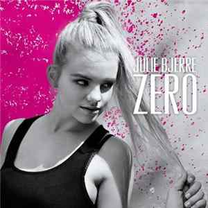 Julie Bjerre - Zero Album