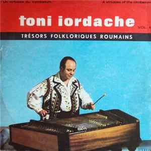 Toni Iordache - Un Virtuose Du Cymbalum Vol. II Album