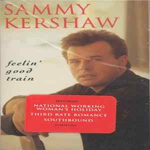 Sammy Kershaw - Feelin' Good Train Album