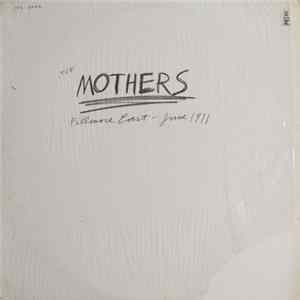 The Mothers - Fillmore East - June 1971 Album
