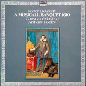 Dowland - The Consort Of Musicke - A Musicall Banquet 1610 Album
