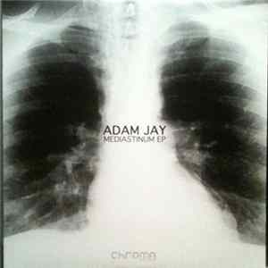 Adam Jay - Mediastinum EP Album
