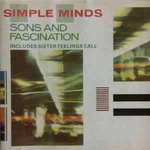 Simple Minds - Sons And Fascination (Includes Sister Feelings Call) Album