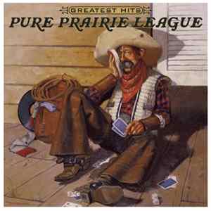 Pure Prairie League - Greatest Hits Album