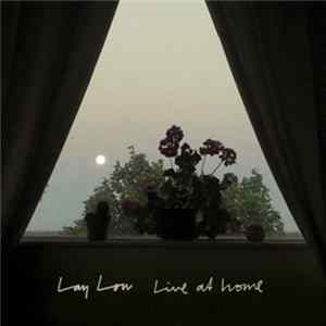 Lay Low - Live At Home Album