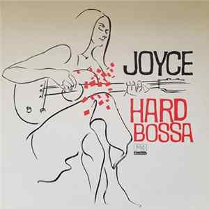 Joyce - Hard Bossa Album